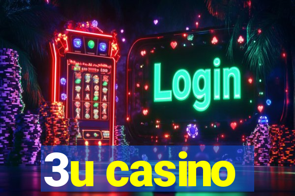 3u casino